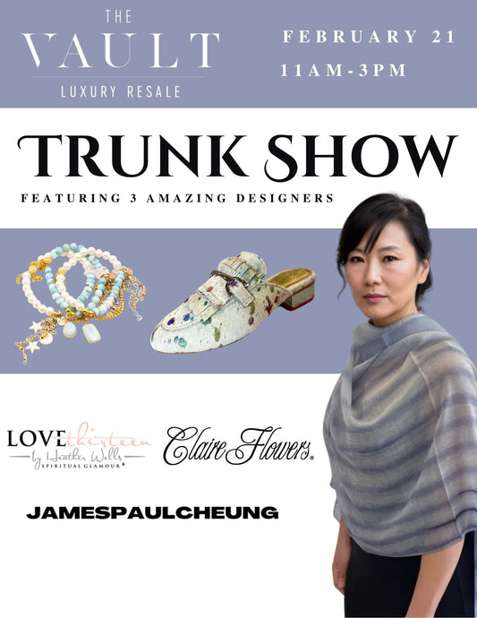 Exclusive Trunk Show at The Vault Luxury Resale!